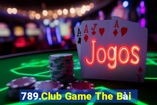 789.Club Game The Bài