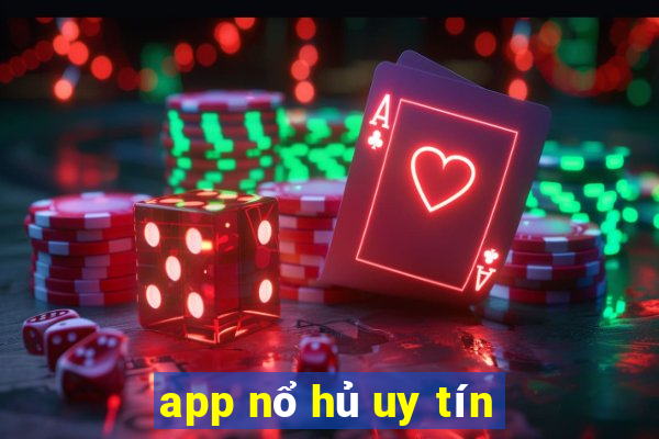 app nổ hủ uy tín