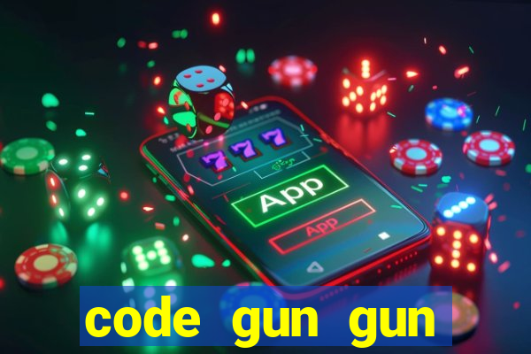 code gun gun mobile 2021