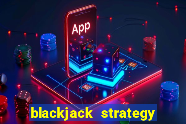 blackjack strategy card 8 deck