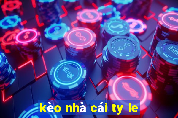 kèo nhà cái ty le