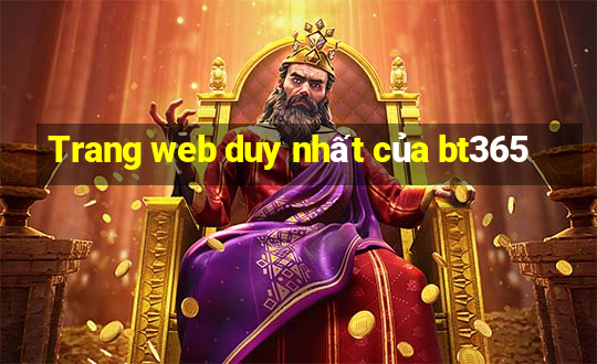 Trang web duy nhất của bt365