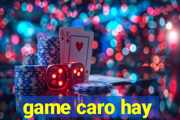 game caro hay