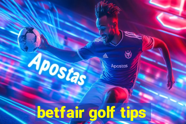 betfair golf tips