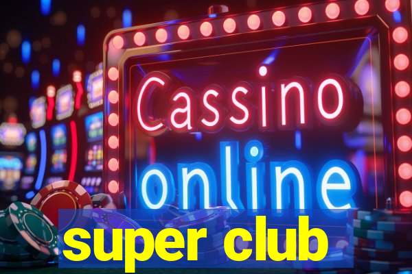 super club