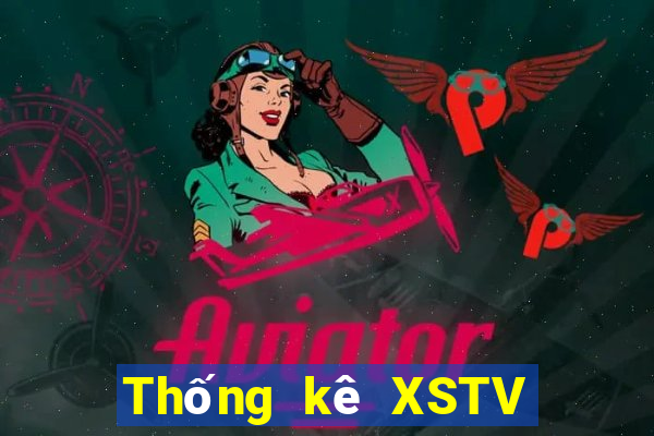 Thống kê XSTV ngày thứ sáu