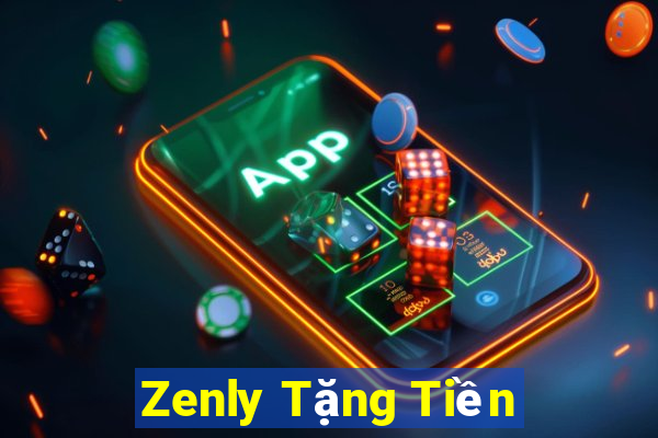 Zenly Tặng Tiền