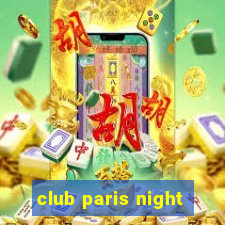 club paris night