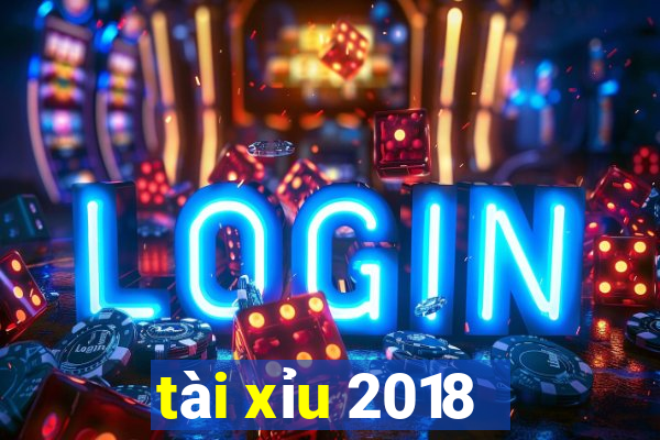 tài xỉu 2018