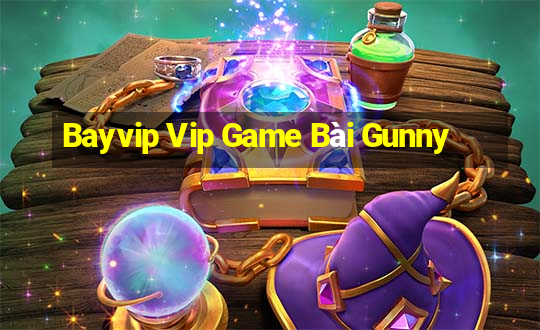 Bayvip Vip Game Bài Gunny