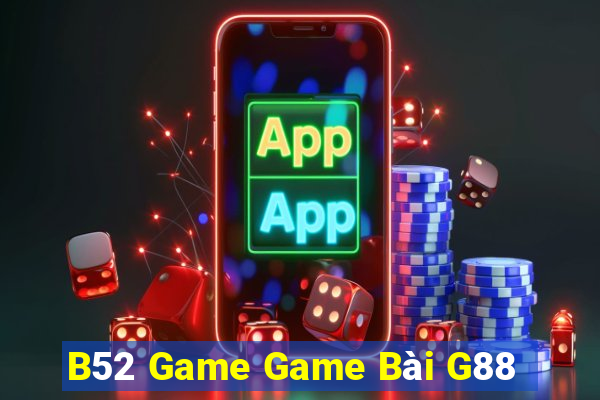 B52 Game Game Bài G88