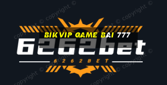 Bikvip Game Bài 777