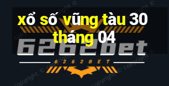 xổ số vũng tàu 30 tháng 04