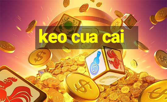 keo cua cai