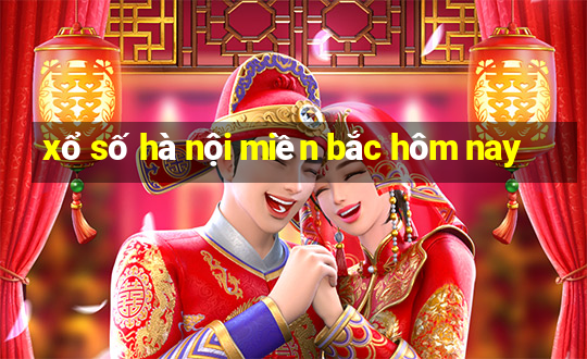 xổ số hà nội miền bắc hôm nay