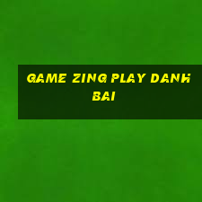 game zing play danh bai