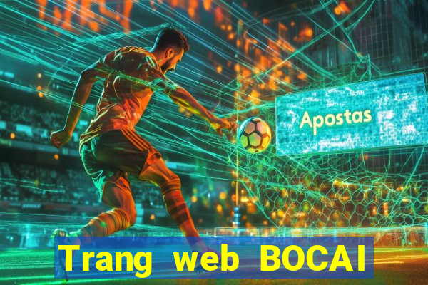 Trang web BOCAI đầy đủ