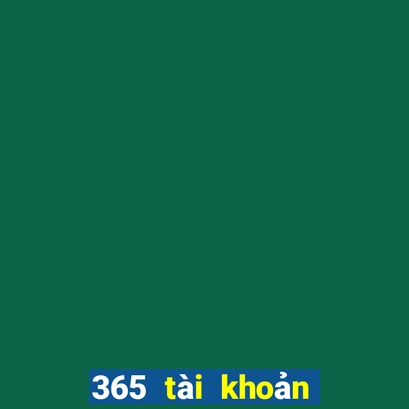 365 tài khoản bị hạn chế