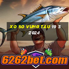 xo so vung tau 19 3 2024