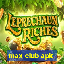 max club apk