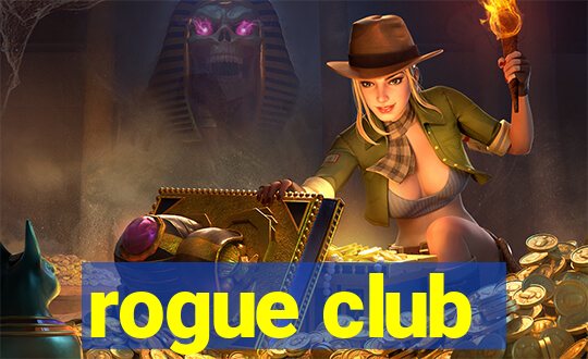 rogue club