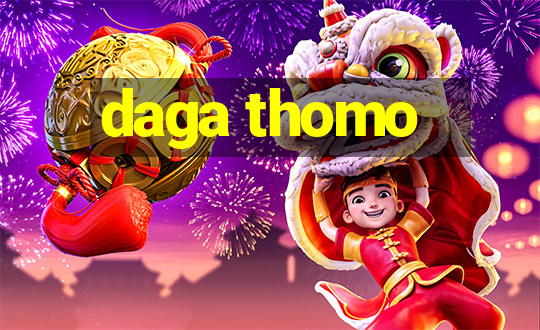 daga thomo