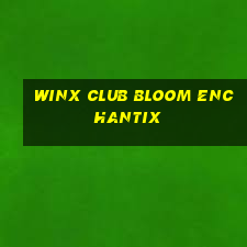 winx club bloom enchantix