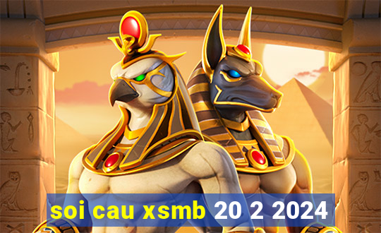 soi cau xsmb 20 2 2024