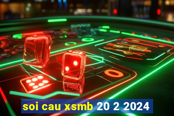 soi cau xsmb 20 2 2024