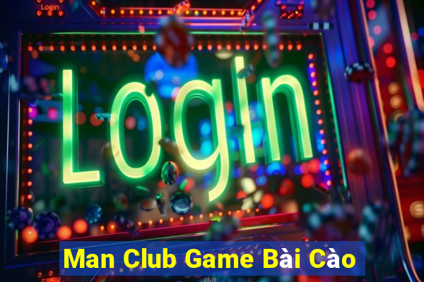 Man Club Game Bài Cào