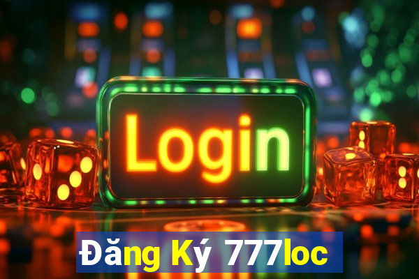 Đăng Ký 777loc