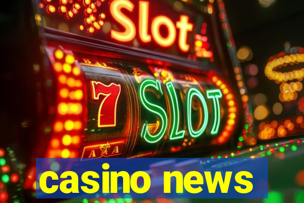 casino news