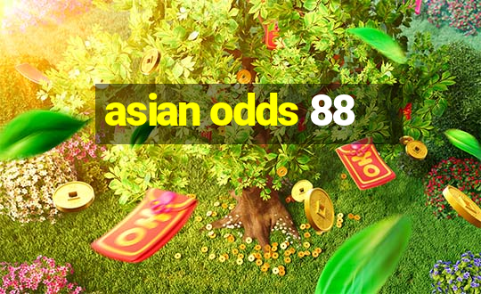 asian odds 88