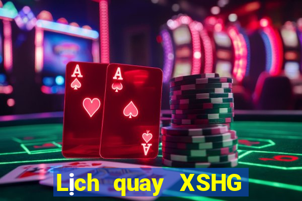 Lịch quay XSHG Thứ 6