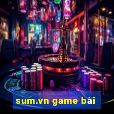 sum.vn game bài