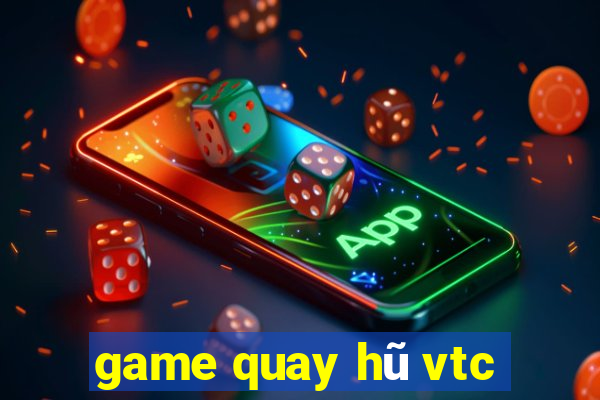 game quay hũ vtc