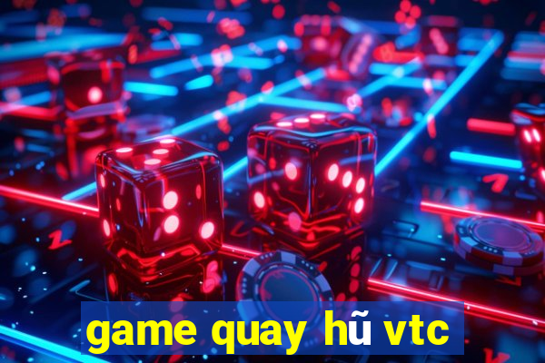 game quay hũ vtc