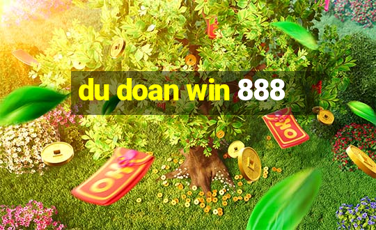 du doan win 888