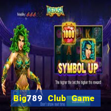 Big789 Club Game Danh Bai 3C