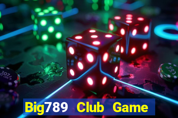 Big789 Club Game Danh Bai 3C