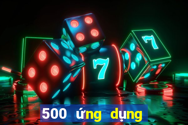 500 ứng dụng trực tuyến