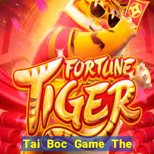 Tai Boc Game The Bài Mobile 2021