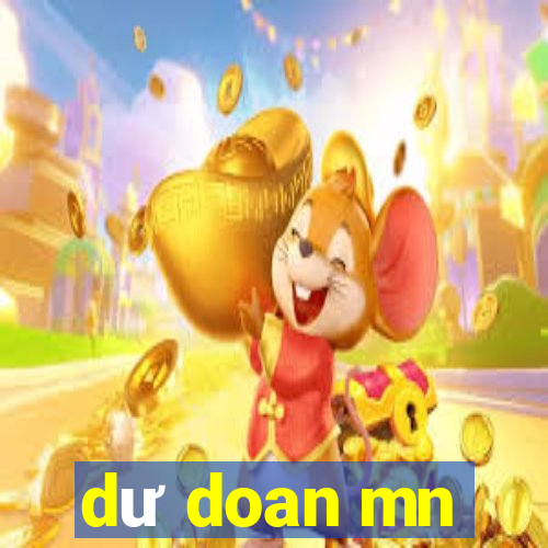 dư doan mn