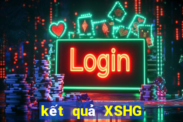 kết quả XSHG ngày 13