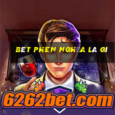 bét phen nghĩa là gì