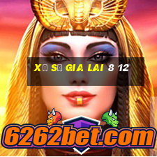 xổ số gia lai 8 12