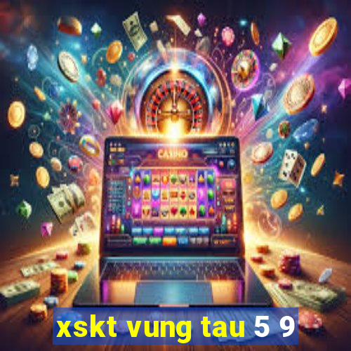 xskt vung tau 5 9