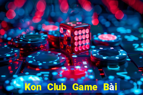 Kon Club Game Bài 3 Cây Online