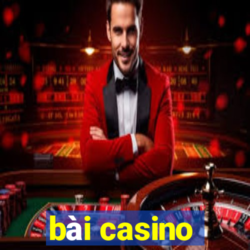 bài casino