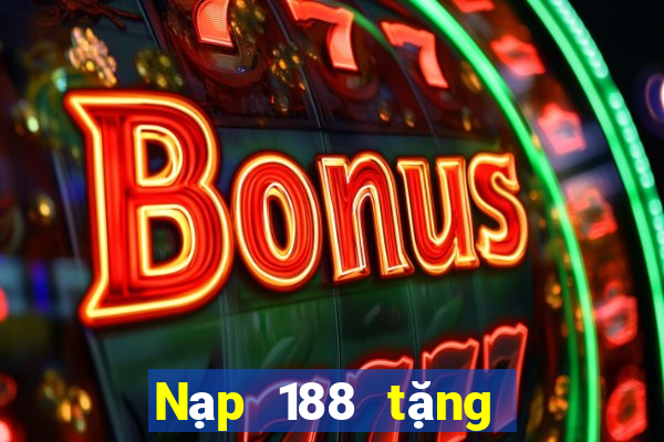 Nạp 188 tặng 188 sắc vàng